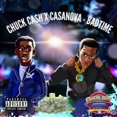 Chuck Cash - Bad Time 2.0 (feat. Casanova)