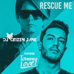 Rescue Me (feat. Tommy Love) - Single