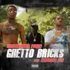 Ghetto Bricks (feat. Eldorado Red) - Single album lyrics, reviews, download