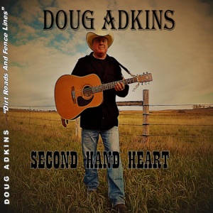 Doug Adkins - Second Hand Heart - Line Dance Music