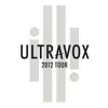 Ultravox - Tour 2012 (Live at Hammersmith Apollo) album lyrics, reviews, download