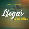 Stream & download Llegas a la Disco - Single