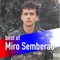 Ej Kafano Kuco Stara - Miro Semberac lyrics