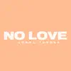 No Love - Single album lyrics, reviews, download