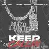 Keep Callin (feat. Payroll Giovanni & Doughboy Clay) - Single album lyrics, reviews, download