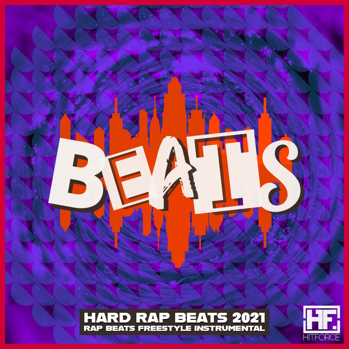 Hard Rap Beats 2021 - Rap Beats Freestyle Instrumental by Beats De Rap, Instrumental  Rap Hip Hop & The HitForce on Apple Music