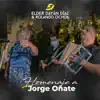 Homenaje a Jorge Oñate (Live) [feat. Rolando Ochoa] - Single album lyrics, reviews, download