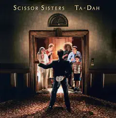 Ta-Dah by Scissor Sisters album reviews, ratings, credits