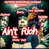 Ain't Rich (feat. JDahmer, Naledge & Shorty) - Single album lyrics, reviews, download
