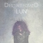 Destiny Potato - Take a Picture