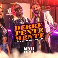 Derrepentemente - Single by MC Lil & MC Mano Osso album reviews, ratings, credits