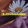 Lovesane - Single album lyrics, reviews, download