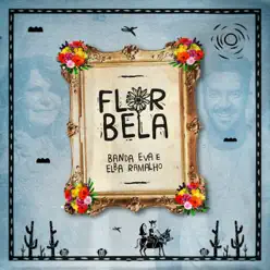 Flor Bela (feat. Elba Ramalho) - Single - Banda Eva