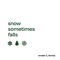 Snow Sometimes Falls artwork