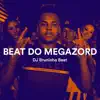 Beat Do Megazord (feat. MC Vini VK, MC Kitinho & MC Arraia) - Single album lyrics, reviews, download