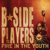 B-Side  Players - Fire In the Youth