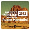 The Best of Snatch! 2012 Selected By Ruben Mandolini, 2012