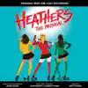 Heathers the Musical (Original West End Cast Recording) album lyrics, reviews, download