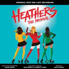 Heathers the Musical (Original West End Cast Recording) by Kevin Murphy & Laurence O'Keefe album reviews, ratings, credits