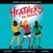 I Say No - Carrie Hope Fletcher & Original West End Cast of Heathers lyrics