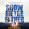 Show Me the Father (Original Motion Picture Soundtrack) artwork