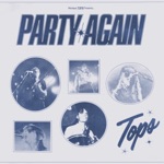 TOPS - Party Again