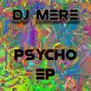 Psycho EP album lyrics, reviews, download
