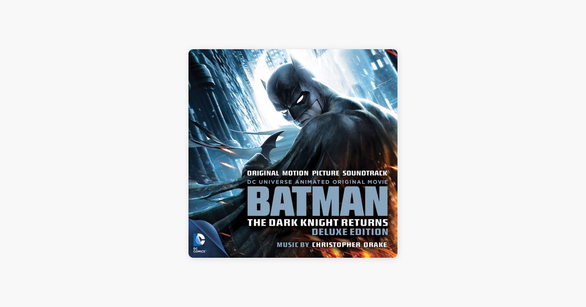 The Dark Knight Returns by Christopher Drake - Song on Apple Music