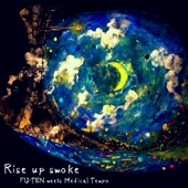 Rise up smoke (feat. MedicalTempo) artwork