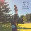 Stop.Drop.Roll. - Single album lyrics, reviews, download