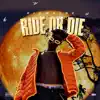 Stream & download Ride or die (feat. Mavins) - Single