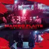 Mambo Flaite - Single album lyrics, reviews, download