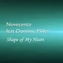 Shape of My Heart (feat. Dominic Miller) - Single by Novecento album reviews, ratings, credits