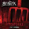 Pitchforks (feat. Skribbal) - Single album lyrics, reviews, download