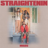 Migos Straightenin artwork