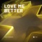 Love Me Better (Extended Mix) artwork