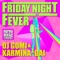 Friday Night Fever (Radio Edit) - Dj Gomi & Karmina Dai lyrics