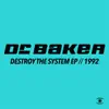 Destroy the System EP (Mixes) album lyrics, reviews, download