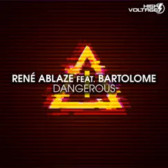 Dangerous (feat. Paul Bartolome) - Single by Rene Ablaze album reviews, ratings, credits