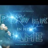 Power In His Name - Single