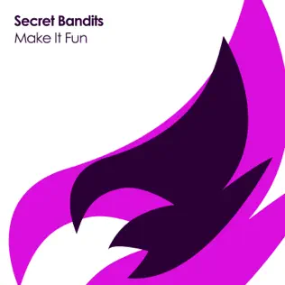 baixar álbum Secret Bandits - Make It Fun