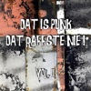 Dat is Punk dat raffste nie! (Volumes 2)