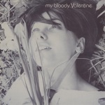 my bloody valentine - slow