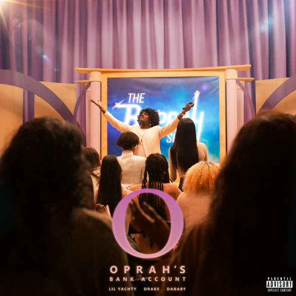 Oprah's Bank Account (feat. Drake) - Single - Lil Yachty & DaBaby