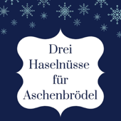 Drei Haselnüsse für Aschenbrödel (Main Theme from the Movie) - Lydia Maria Bader