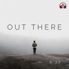 Out There - EP