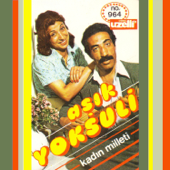 Kadın Milleti - Aşık Yoksuli