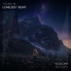Loneliest Night - Single