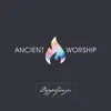 Ancient Worship album lyrics, reviews, download