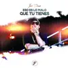 Eso Es Lo Malo Que Tu Tienes - Single album lyrics, reviews, download